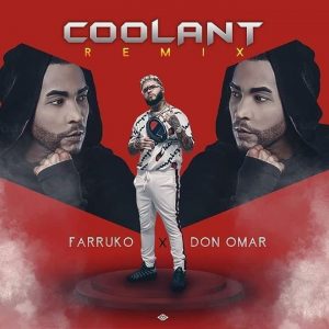 Farruko Ft. Don Omar – Coolant (Remix)
